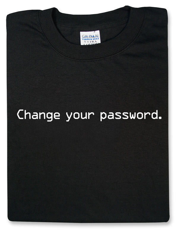 Change Your Password Black Tshirt - TshirtNow.net - 1