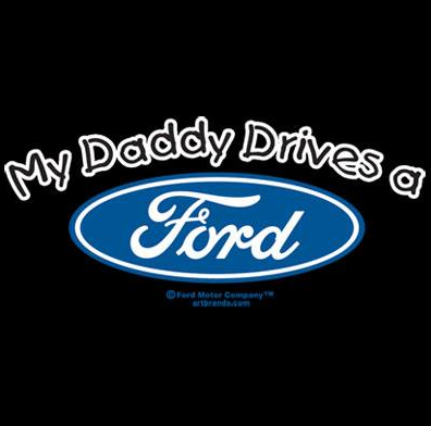 My Daddy Drives A Ford Tshirt - TshirtNow.net - 2