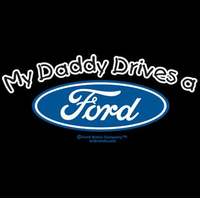 Thumbnail for My Daddy Drives A Ford Tshirt - TshirtNow.net - 2