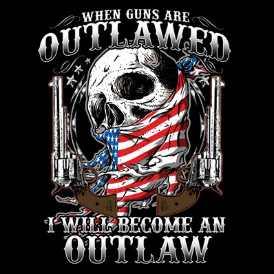 2nd Amendment Become An Outlaw Tshirt - TshirtNow.net - 2