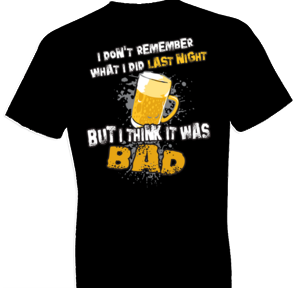 Last Night Beer Tshirt - TshirtNow.net - 1
