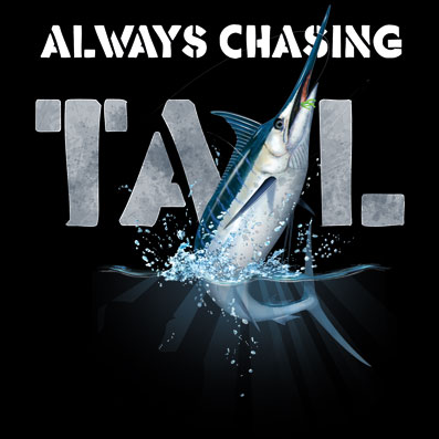 Chasing Tail Marlin Tshirt - TshirtNow.net - 2