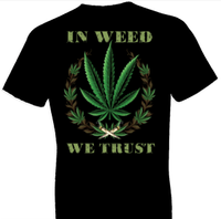 Thumbnail for In Weed We Trust Tshirt - TshirtNow.net