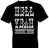 Thumbnail for Country Tough Tshirt - TshirtNow.net - 1