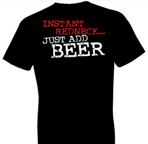 Instant Redneck Country Tshirt - TshirtNow.net - 1