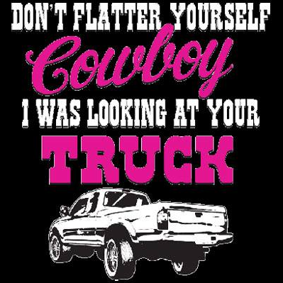 Lookin at Your Truck Country Tshirt - TshirtNow.net - 2