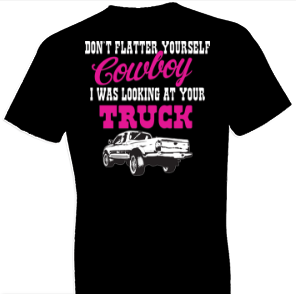 Lookin at Your Truck Country Tshirt - TshirtNow.net - 1