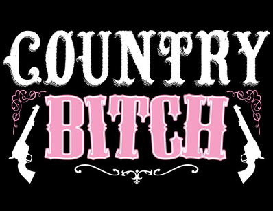 Country Bitch Tshirt - TshirtNow.net - 2