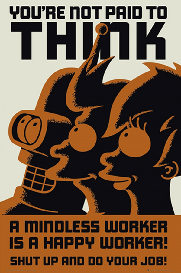 Futurama Your Not Paid to Think Poster - TshirtNow.net