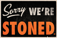 Thumbnail for Sorry We're Stoned Poster - TshirtNow.net