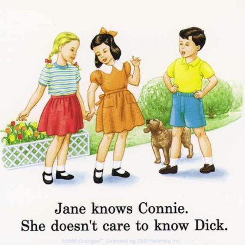 Childhood Jane Knows Connie She Doesn't Care to Know Dick Tshirt
