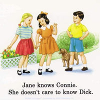 Thumbnail for Childhood Jane Knows Connie She Doesn't Care to Know Dick Tshirt