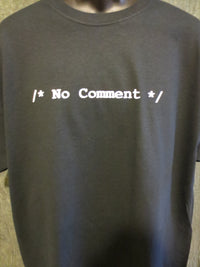 Thumbnail for /* No Comment */ Tshirt: Black With White Print - TshirtNow.net - 1