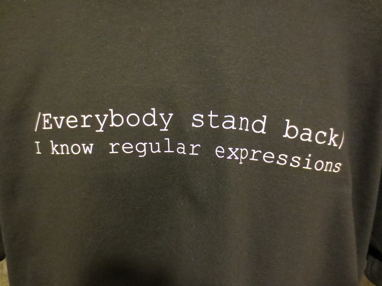 Everybody Stand Back: I Know Regular Expressions Tshirt: Black With White Print - TshirtNow.net - 5