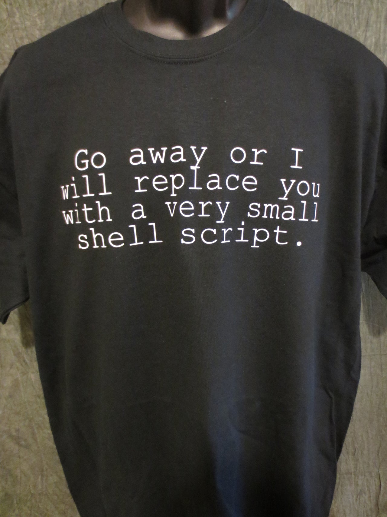 Go Away or I will Replace you With a Very Small Shell Script Tshirt: Black With White Print - TshirtNow.net - 5