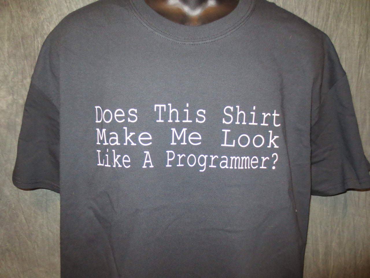 Does This Shirt Make Me Look Like A Programmer Tshirt: Black With White Print - TshirtNow.net - 2