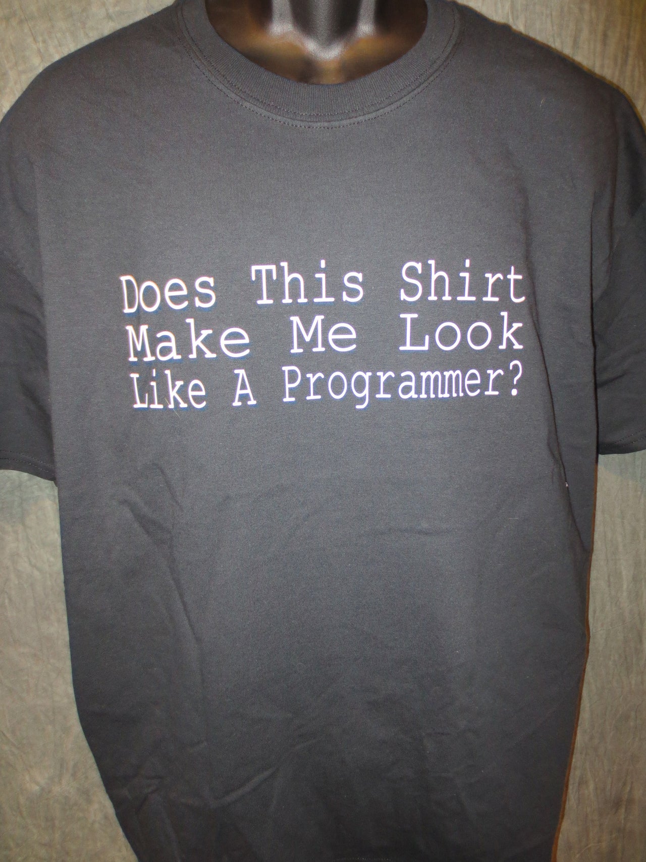 Does This Shirt Make Me Look Like A Programmer Tshirt: Black With White Print - TshirtNow.net - 3