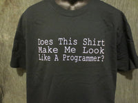Thumbnail for Does This Shirt Make Me Look Like A Programmer Tshirt: Black With White Print - TshirtNow.net - 4