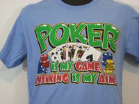 Thumbnail for Poker is my Game Tshirt: Light Blue Colored Tshirt - TshirtNow.net - 1