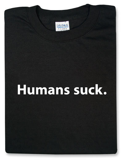 Humans Suck Black TShirt - TshirtNow.net
