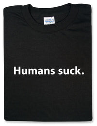 Thumbnail for Humans Suck Black TShirt - TshirtNow.net