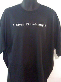 Thumbnail for I Never Finish Anyth Tshirt: Black With White Print - TshirtNow.net - 2
