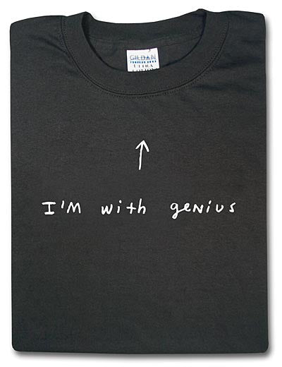 I'm with genius Tshirt: Black with White Print - TshirtNow.net