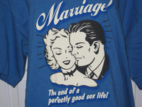 Thumbnail for Marriage...The End of a Perfectly Good Sex Life Adult Blue Size XL Extra Large Tshirt - TshirtNow.net - 1