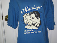 Thumbnail for Marriage...The End of a Perfectly Good Sex Life Adult Blue Size XL Extra Large Tshirt - TshirtNow.net - 2