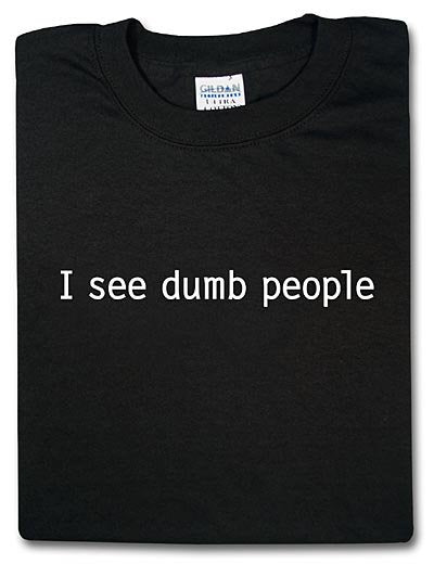 I See Dumb People Tshirt: Black With White Print - TshirtNow.net