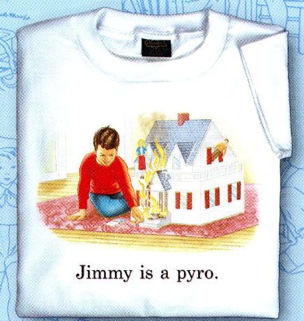 Childhood Jimmy is a Pyro Adult White - TshirtNow.net - 1