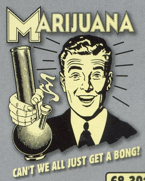 Marijuana: Why can't we all just get a bong? Retro Spoof tshirt: Ash Grey Colored T-shirt - TshirtNow.net - 2