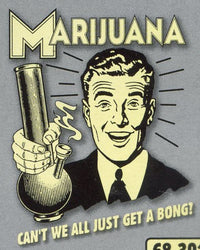 Thumbnail for Marijuana: Why can't we all just get a bong? Retro Spoof tshirt: Ash Grey Colored T-shirt - TshirtNow.net - 2