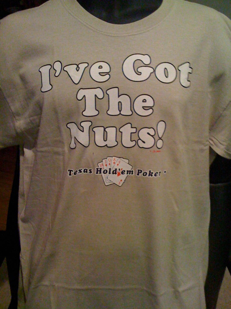 I've Got The Nuts Tshirt: Light Brown Colored Tshirt - TshirtNow.net - 2