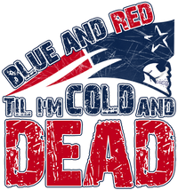 Thumbnail for NFL Patriots Blue and Red Til I'm Cold and Dead White Tshirt - TshirtNow.net - 2