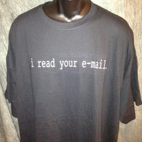 Thumbnail for I Read Your Email Tshirt: Black With White Print - TshirtNow.net - 2