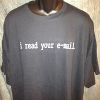 Thumbnail for I Read Your Email Tshirt: Black With White Print - TshirtNow.net - 4