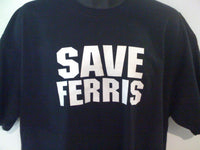 Thumbnail for Save Ferris Ferris Bueller Tshirt - TshirtNow.net - 3