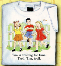 Thumbnail for Childhood Tim is Trolling For Tuna. Troll, Tim, Troll. White Tshirt - TshirtNow.net - 1