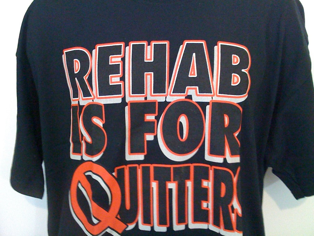 Rehab is For Quitters Tshirt: Black Colored Tshirt - TshirtNow.net - 2