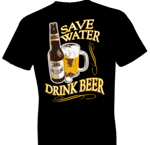 Save Water Drink Beer Tshirt - TshirtNow.net - 1