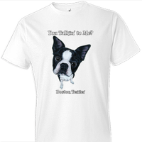 Thumbnail for Funny Boston Terrier tshirt - TshirtNow.net - 1