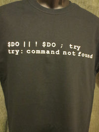 Thumbnail for Do or Do Not; There is no Try (Computer Code Yoda Expression of Speech) Tshirt: Black With White Print - TshirtNow.net - 13