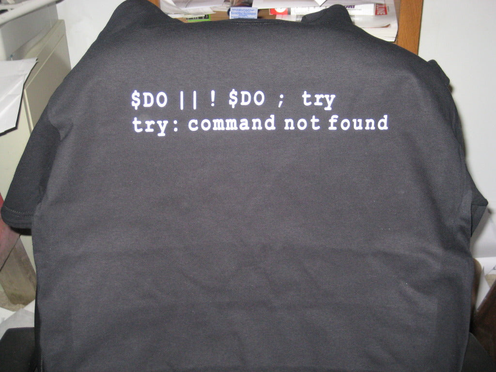Do or Do Not; There is no Try (Computer Code Yoda Expression of Speech) Tshirt: Black With White Print - TshirtNow.net - 7
