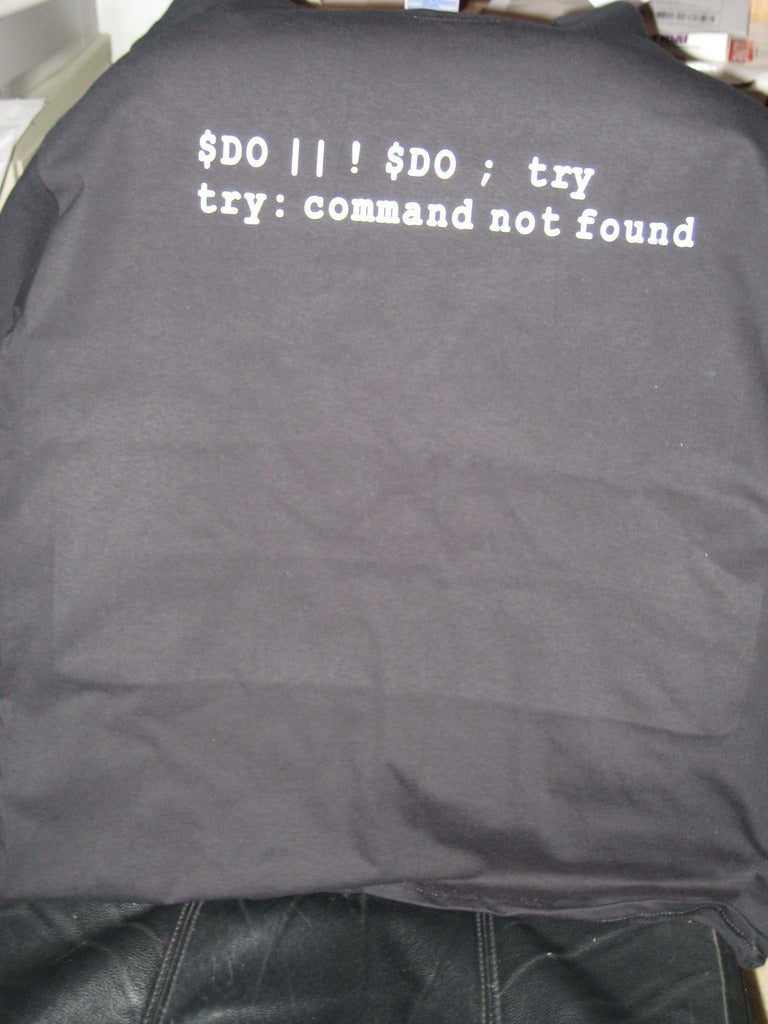 Do or Do Not; There is no Try (Computer Code Yoda Expression of Speech) Tshirt: Black With White Print - TshirtNow.net - 9