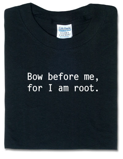 Bow Before Me, For I Am Root Black Tshirt - TshirtNow.net