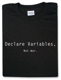 Thumbnail for Declare Variables, Not War. Black Tshirt - TshirtNow.net - 1