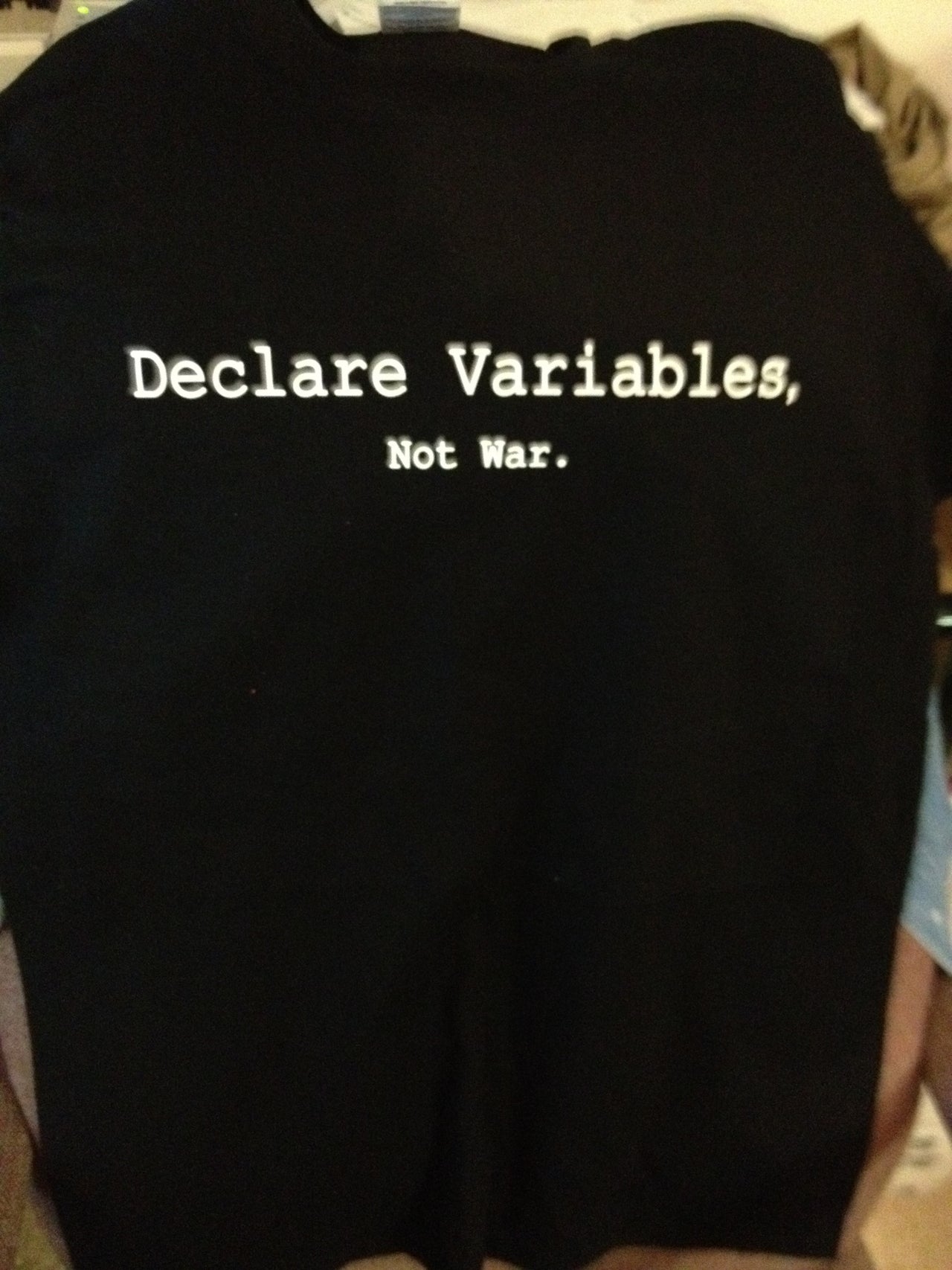 Declare Variables, Not War. Black Tshirt - TshirtNow.net - 2