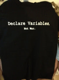 Thumbnail for Declare Variables, Not War. Black Tshirt - TshirtNow.net - 2