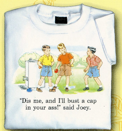 Childhood Dis Me, and I'll Bust a Cap in Your Ass, Said Joey White Tshirt - TshirtNow.net